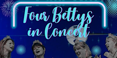 Imagem principal do evento Four Bettys (and friends) in Concert
