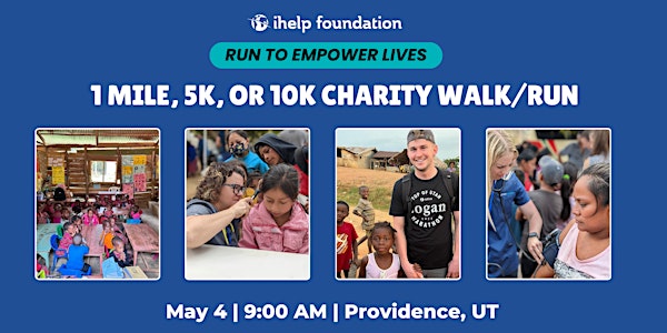 iHelp Foundation Charity Walk/Run to Empower Lives