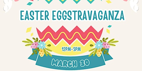 2024 Easter Eggstravaganza