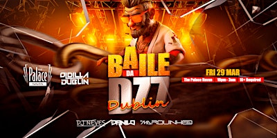 Imagem principal do evento Oldilla Dublin - Baile Da Dz7 Dublin