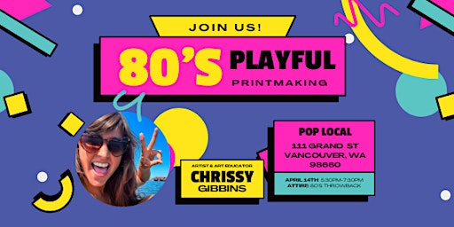 Imagem principal do evento Playful Printmaking - 80's THROWBACK