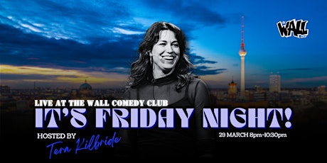 Live from the Wall Comedy Club - It's Friday Night!!!