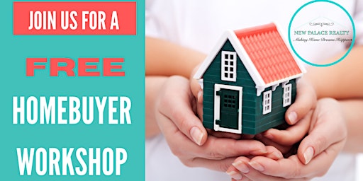 Primaire afbeelding van FREE HOMEBUYER WORKSHOP