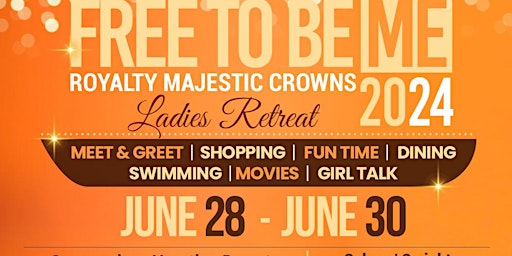 Imagem principal de FREE TO BE ME ROYALTY MAJESTIC CROWN'S LADIES  RETREAT