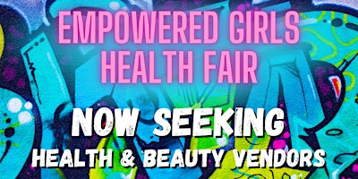 Primaire afbeelding van Empowered Girls Health Fair