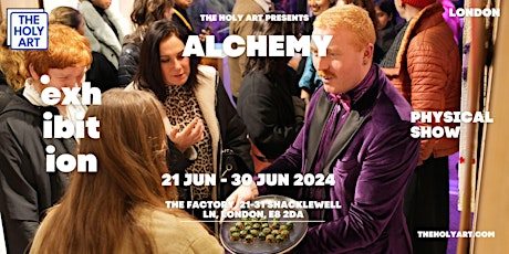 ALCHEMY - Art Exhibition in London