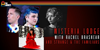 Immagine principale di Wisteria Lodge, Rachel Brashear, Strange & The Familiars (duo) 