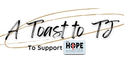 Imagem principal do evento The Toast to TJ for HOPE