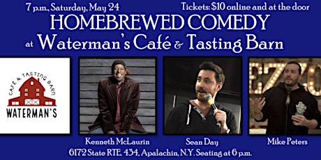 Homebrewed Comedy at Waterman's Cafe and Tasting Barn