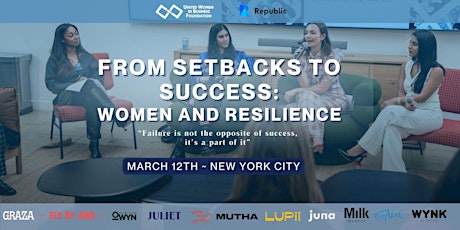 Imagem principal do evento UWIB NYC Presents: From Setbacks to Success: Women and Resilience 2024