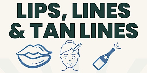 Imagem principal de Lips, Lines & Tan Lines (Exclusive Event)