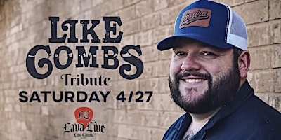 Imagem principal do evento Like Combs - Luke Combs Tribute LIVE at Lava Cantina