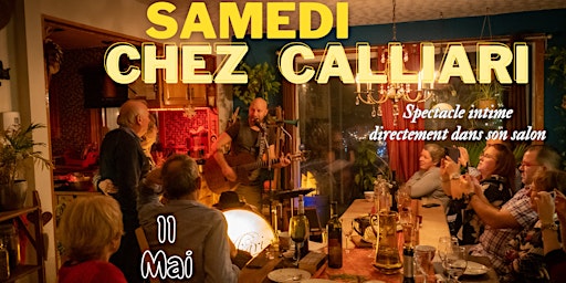 Primaire afbeelding van SAMEDI CHEZ CALLIARI   -   11 MAI 2024