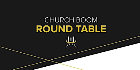 Church Boom Roundtable primary image