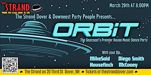 Imagem principal do evento The Strand Dover & Downeast Party People presents... "ORBIT"