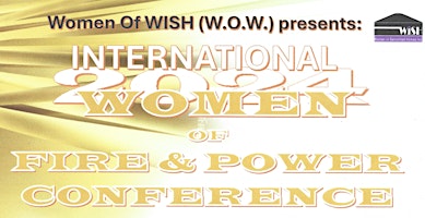 Imagem principal do evento WOMEN OF FIRE & POWER INTERNATIONAL CONFERENCE