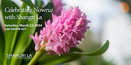 Celebrating Nowruz with Shangri La primary image