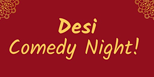 Desi Comedy Night! primary image