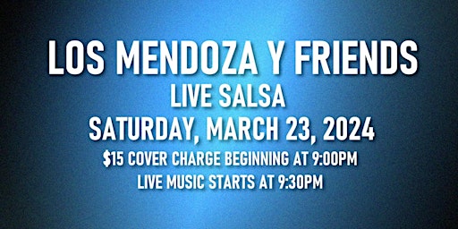 Los Mendoza Y Friends - Friday, March 29, 2024 primary image