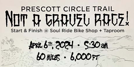 Prescott Circle Trail “Not” A Gravel Race