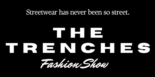 The Trenches Global Fashion Show primary image