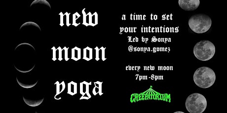 New Moon Yoga at Creepatorium