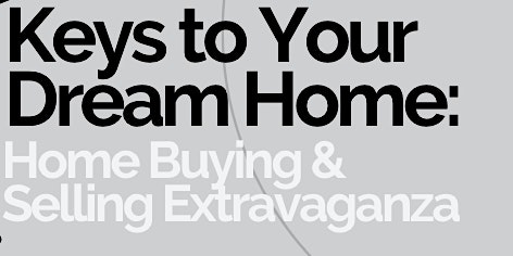 Immagine principale di Home Buying and Selling Seminar: Unlocking the Doors to Your Dream Home 