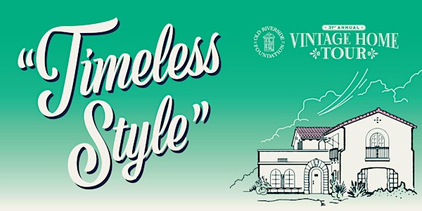 31st Annual Vintage Home Tour “Timeless Style”
