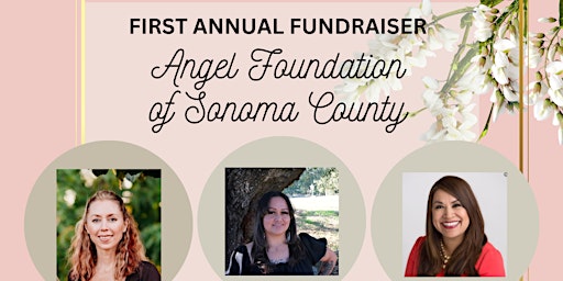 Primaire afbeelding van Angel Foundation of Sonoma County's First Annual Fundraiser