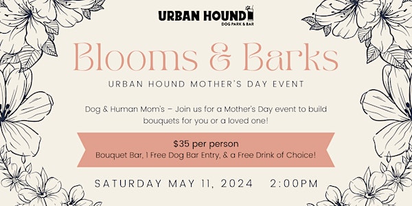 Blooms & Barks: Urban Hound Mother's Day