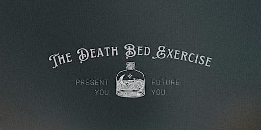 Primaire afbeelding van Death Bed Exercise Workshop April 14th