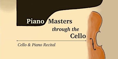 Imagem principal do evento Piano Masters through the Cello