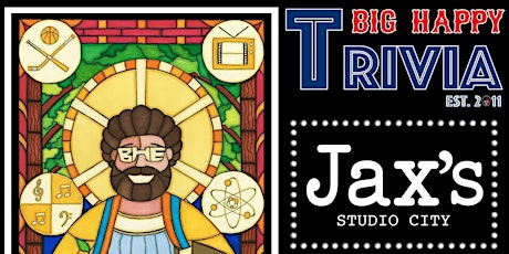 Big Happy Trivia - Jax's Studio City - 8 PM Thursday Trivia SFV Trivia