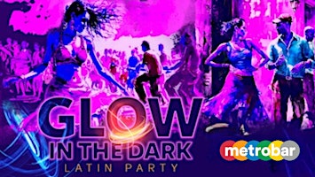 Image principale de Glow in the Dark Latin Dance Party