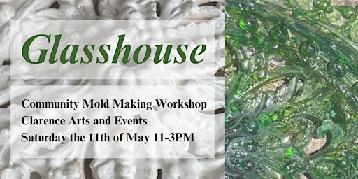 Glasshouse - Mould Making Workshop  primärbild