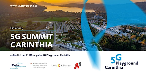 5G SUMMIT Carinthia mit Eröffnung des 5G Playground Carinthia