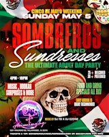 Primaire afbeelding van Sombreros & Sundresses - Ultimate Cinco De Mayo Adult Day-Party