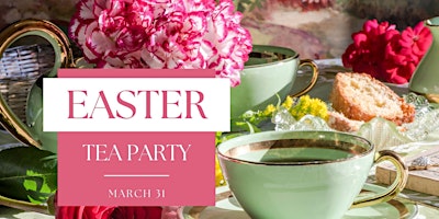 Imagem principal do evento Easter Tea Party for Adults