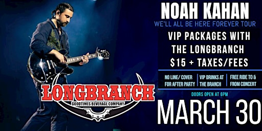 Primaire afbeelding van Longbranch VIP Park & Party, Noah Kahan Concert Package