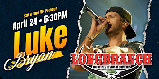 Luke Bryan:  Longbranch VIP Concert Park & Party Package primary image