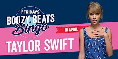 BEATS BINGO - Taylor Swift [WHITFORD] at TGI Fridays primary image