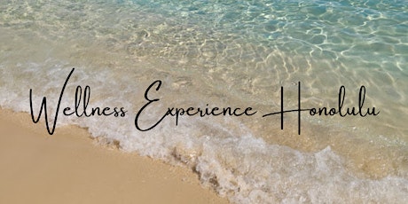 Wellness Experience Honolulu