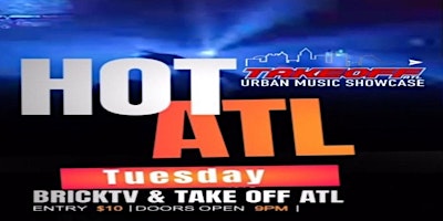 Hot ATL: Artist Concert Presented by BrickTV & TakeOff ATL primary image