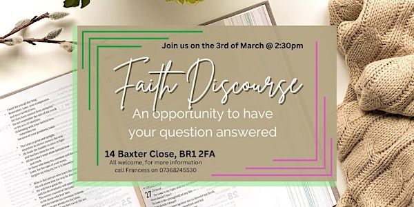 Faith Discourse, a talk about God and  our belief sysyetm