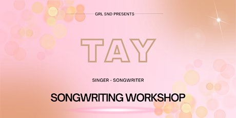 GRL SND: Songwriting Workshop