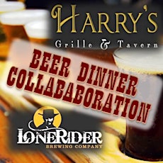 Harry's & Lonerider Beer Dinner Collaboration primary image