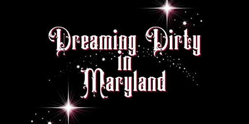 Imagen principal de Dreaming Dirty in Maryland