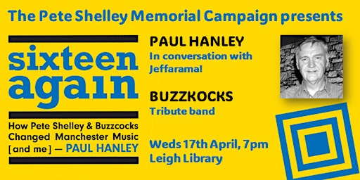 Imagem principal do evento Celebrating Pete Shelley: Sixteen Again with Paul Hanley
