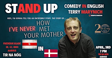 Imagem principal do evento Aarhus:  How I've Never Met Your Mother. Stand Up Comedy In English.