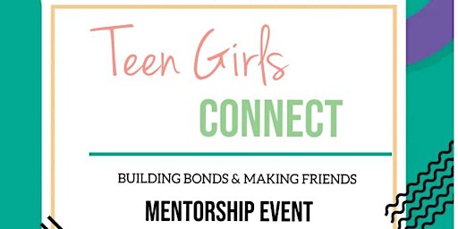 Teen Girls Connect: Building Bonds and Making Friends primary image